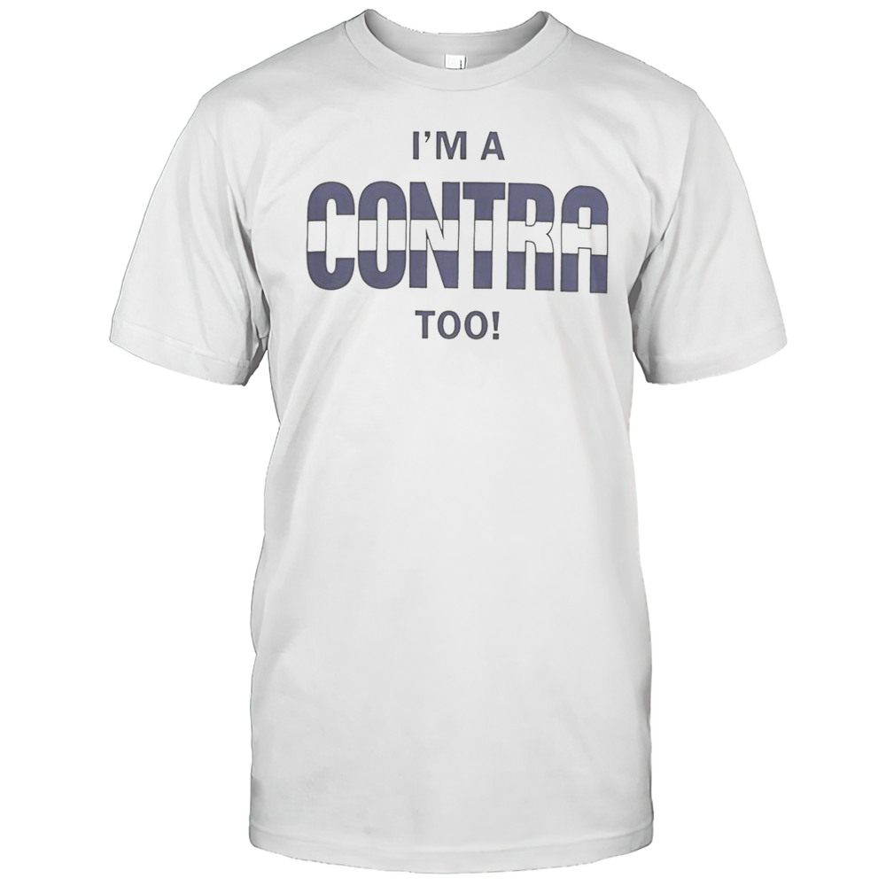 Im A Contra Too T-Shirt
