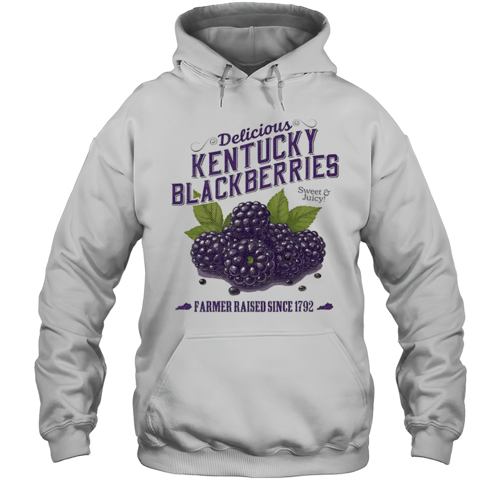 Kentucky Blackberries Farmer Raised Since 1792 Shirt Unisex Hoodie