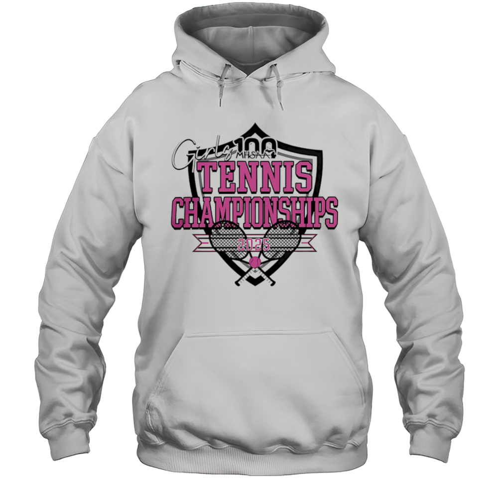 MHSAA Official 2025 MHSAA Girls Tennis Championships Shirt Unisex Hoodie