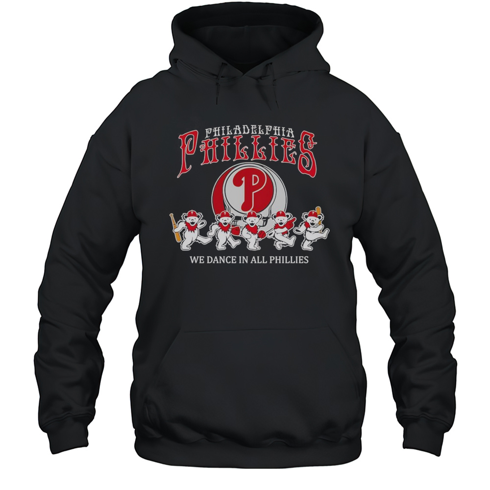Philadelphia Phillies Grateful Dead We Dance In All Phillies Shirt Unisex Hoodie
