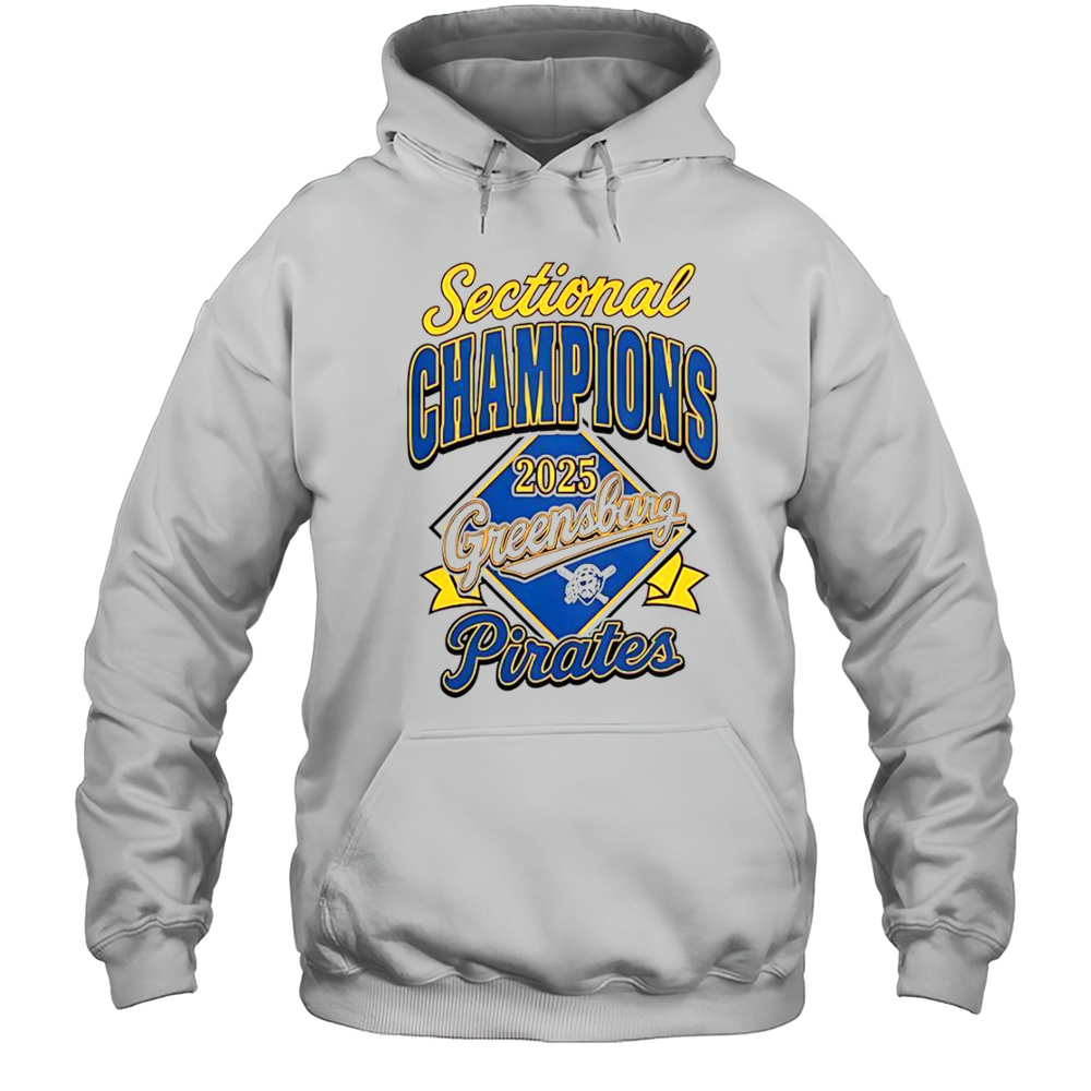 Sectional Champions Greensburg Pirates 2025 T-Shirt Unisex Hoodie