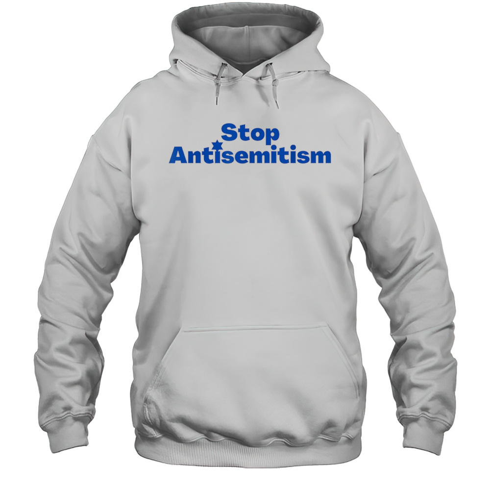 Stop Antisemitism Shirt Unisex Hoodie