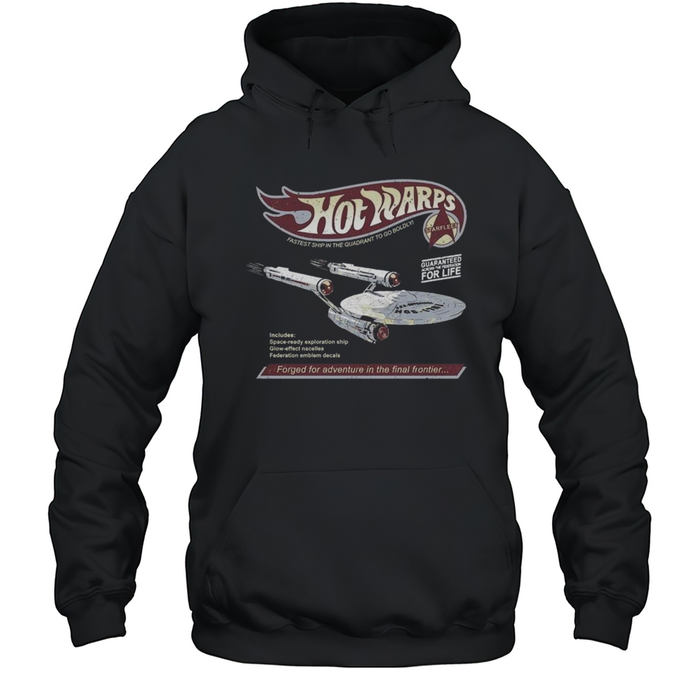 Warps Forged For Adventure In The Final Frontier Shirt Unisex Hoodie
