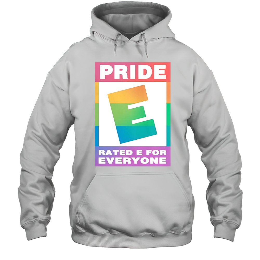 Pride Rated E For Everyone Logo T-Shirt Unisex Hoodie