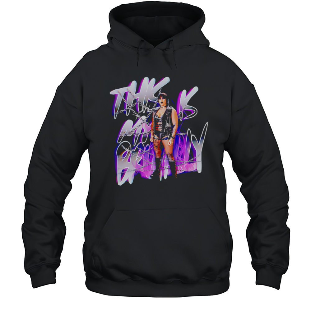 Rhea Ripley This Is My Brutality Shirt Unisex Hoodie