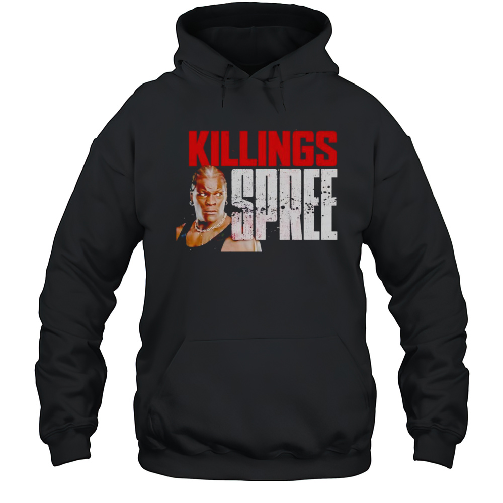 Ron Killings Killings Spree Shirt Unisex Hoodie