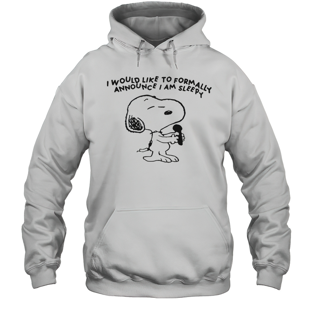 Snoopy I Would Like To Formally Announce I Am Sleepy T-Shirt Unisex Hoodie