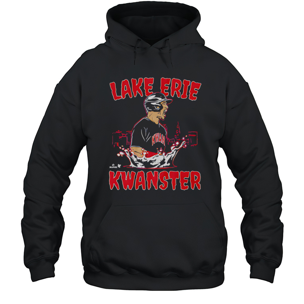 Steven Kwan Lake Erie Kwanster Shirt Unisex Hoodie