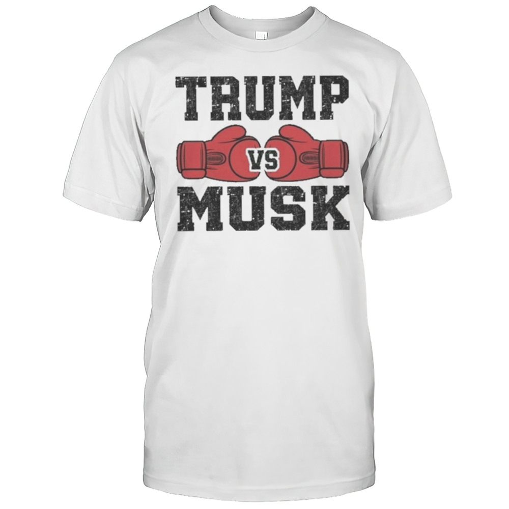 Trump Vs Musk Fighting Elon Musk Vs Donald Trump Bitch Fight Shirt