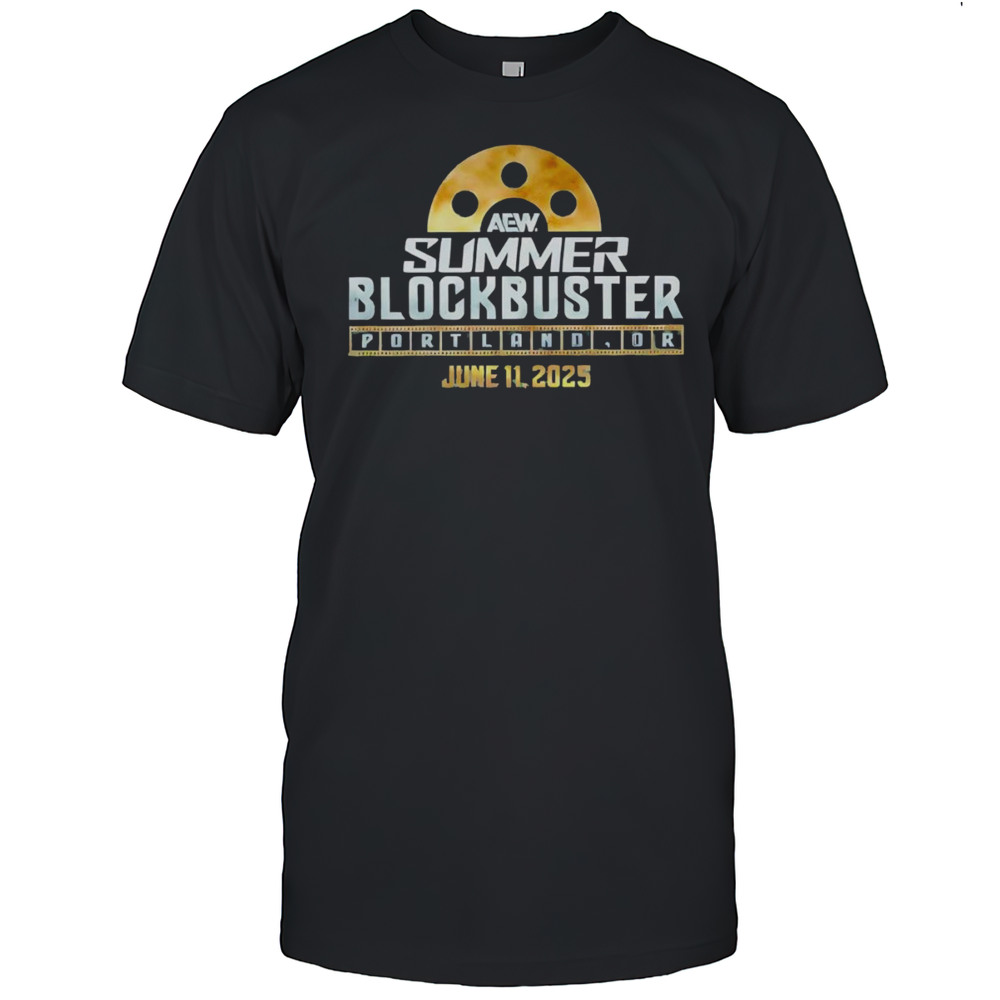 AEW Summer Blockbuster Portland OR June 11 2025 Shirt