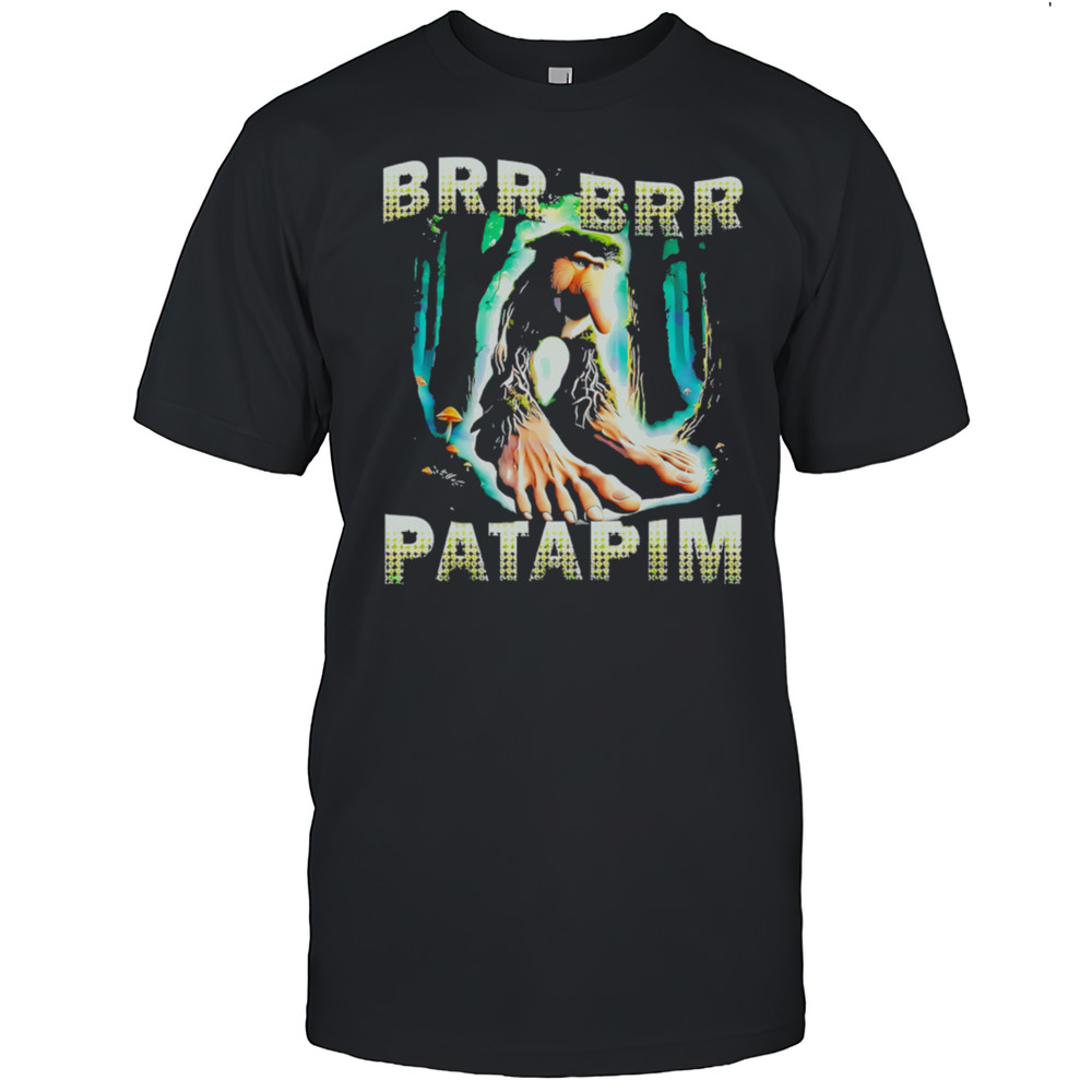 Brr Brr Patapim Forest Troll Brainrot Character Meme Shirt
