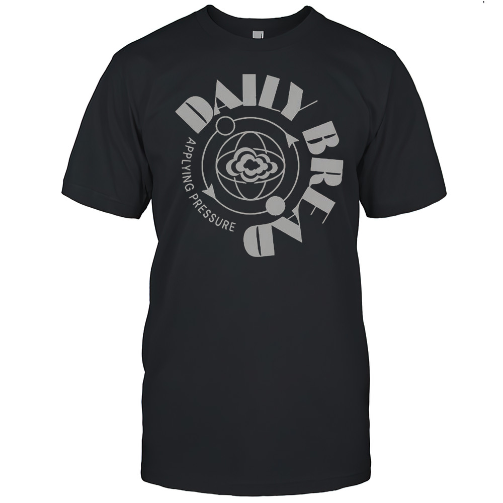 Daily Bread Applying Pressure T-Shirt