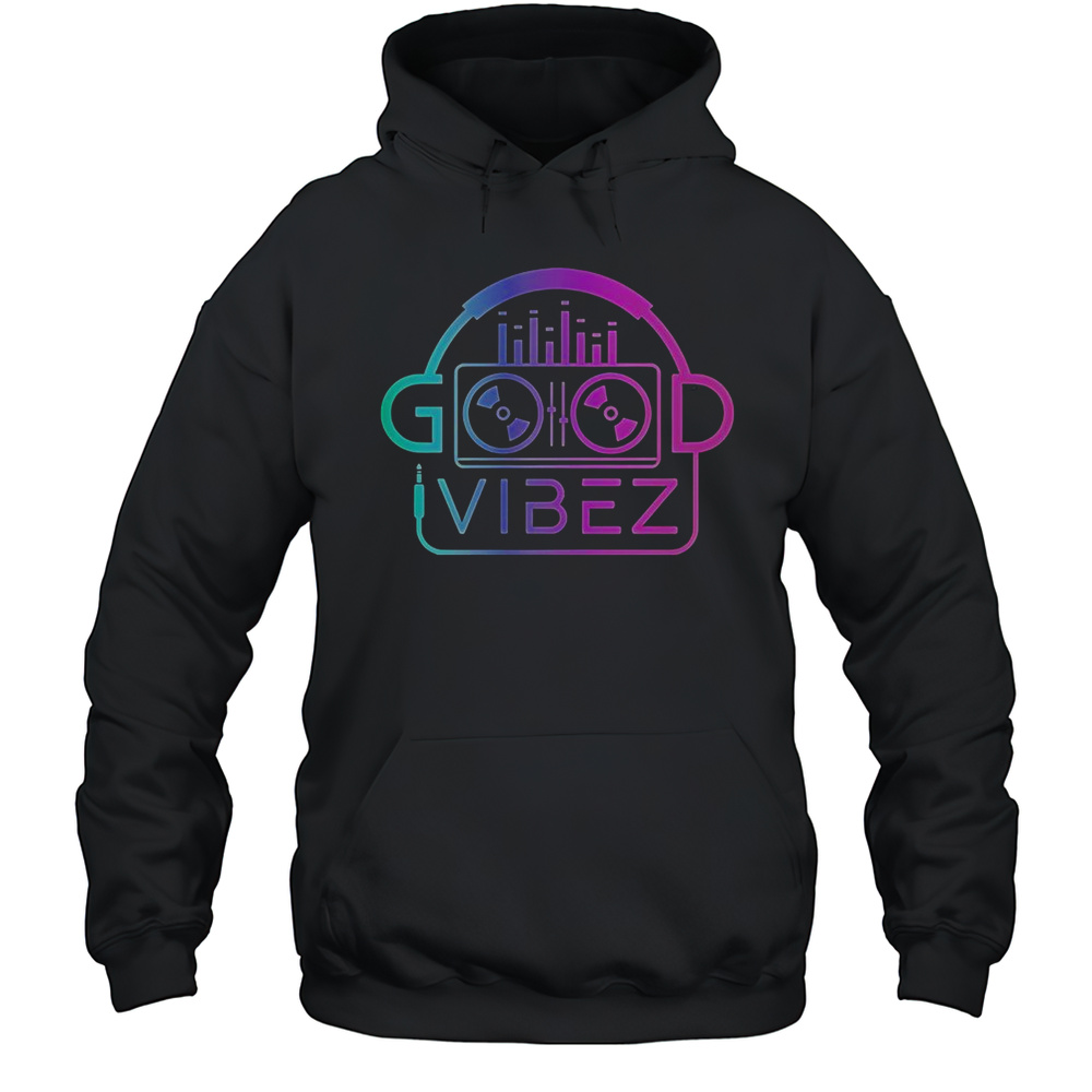 Good Vibez DJ T-Shirt Unisex Hoodie