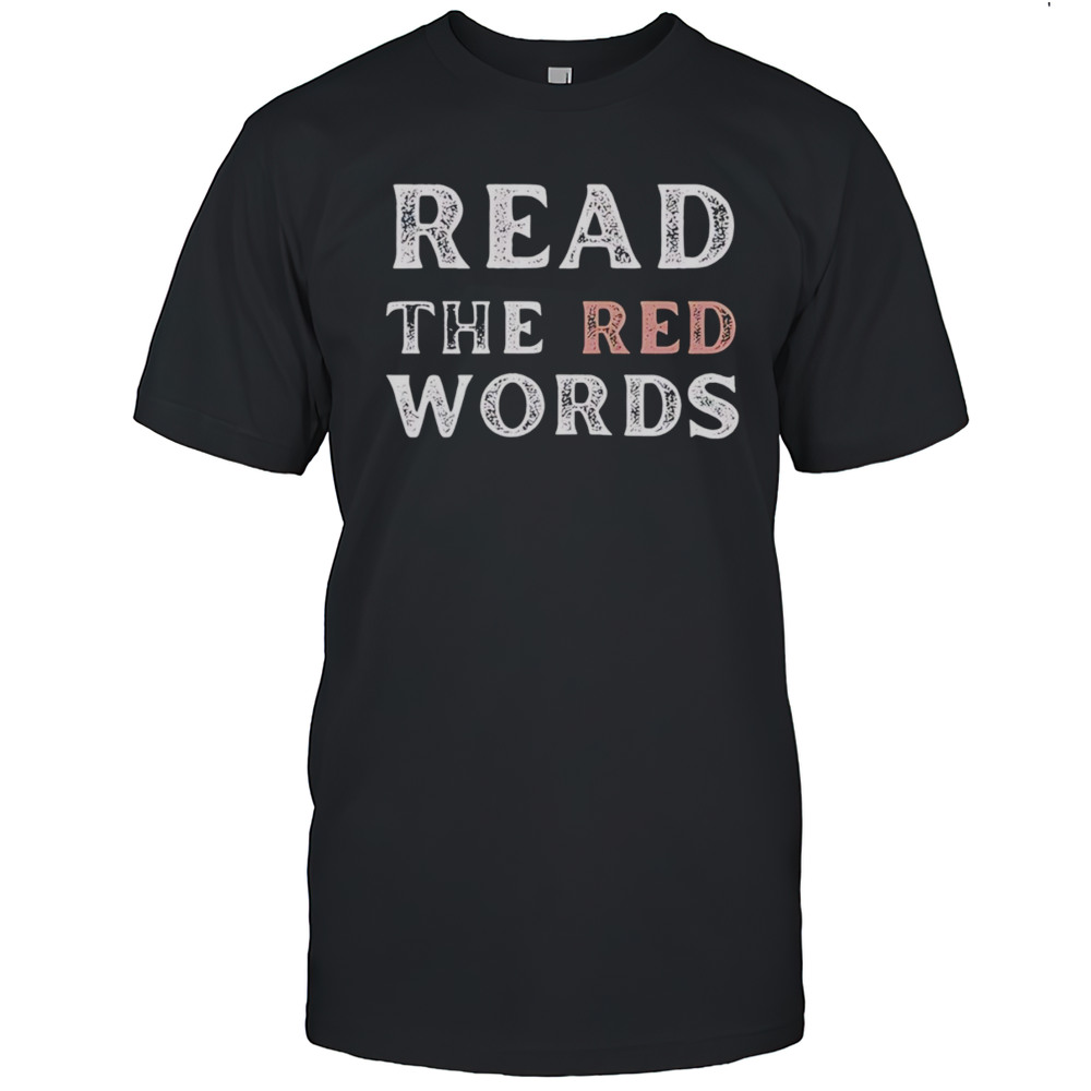 Jen Hamilton Read The Red Words Shirt