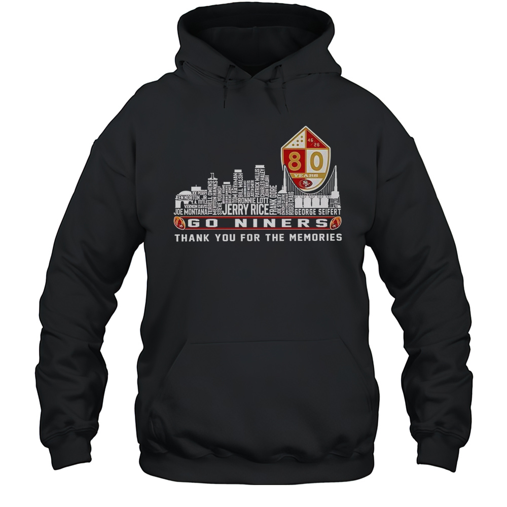 San Francisco 49ers Go Niners Thank You For The Memories T-Shirt Unisex Hoodie