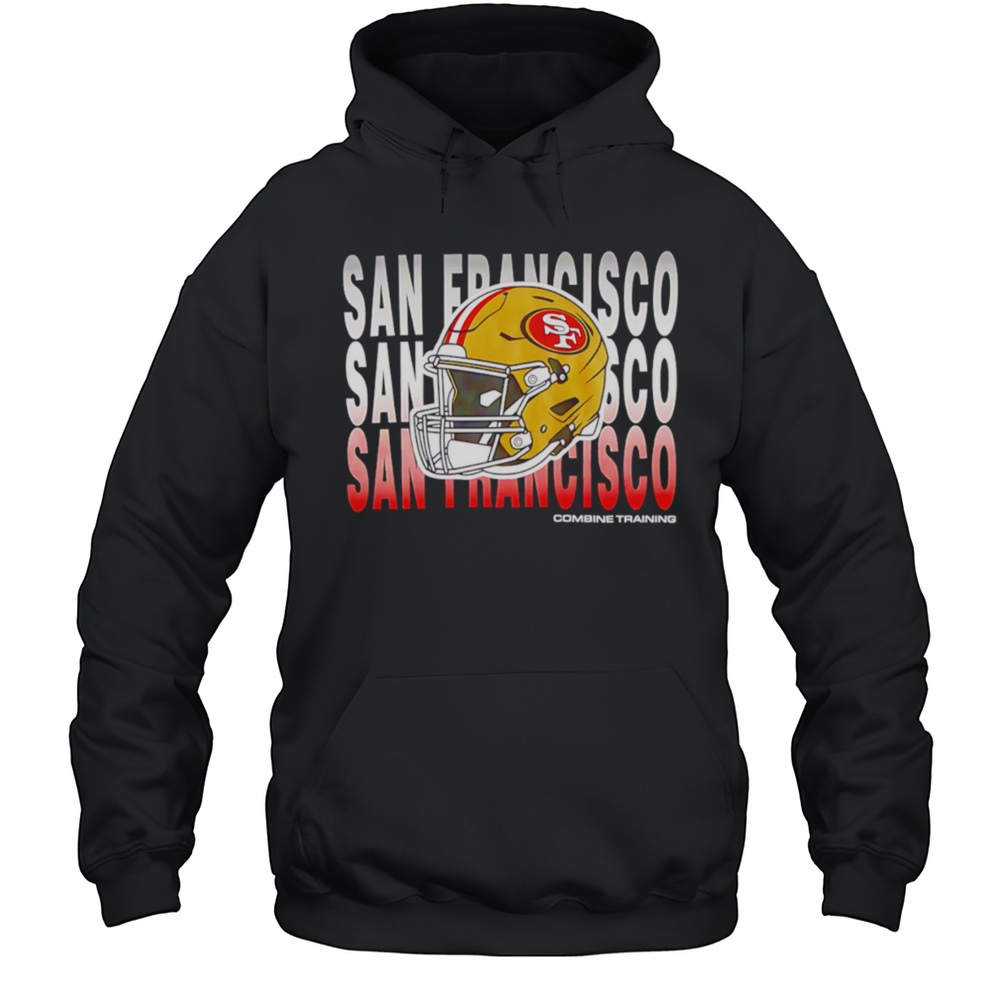 San Francisco 49ers Repeat Helmet Combine Training 2025 Shirt Unisex Hoodie