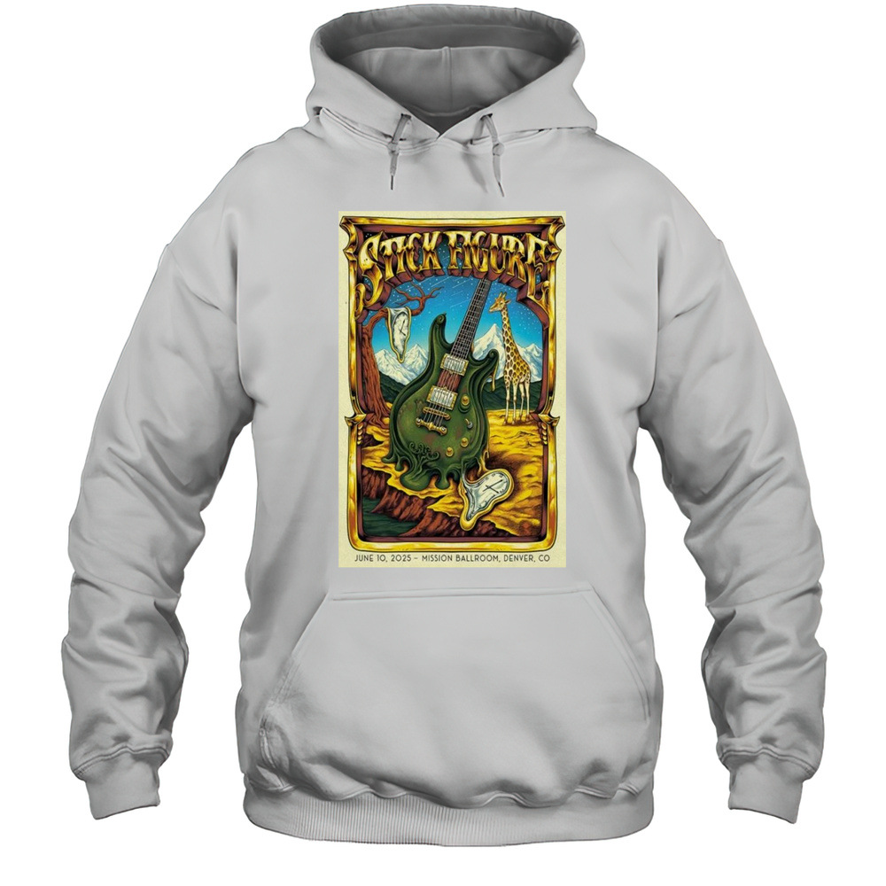 Stick Figure Denver CO Poster Mission Ballroom June 10 2025 Shirt Unisex Hoodie
