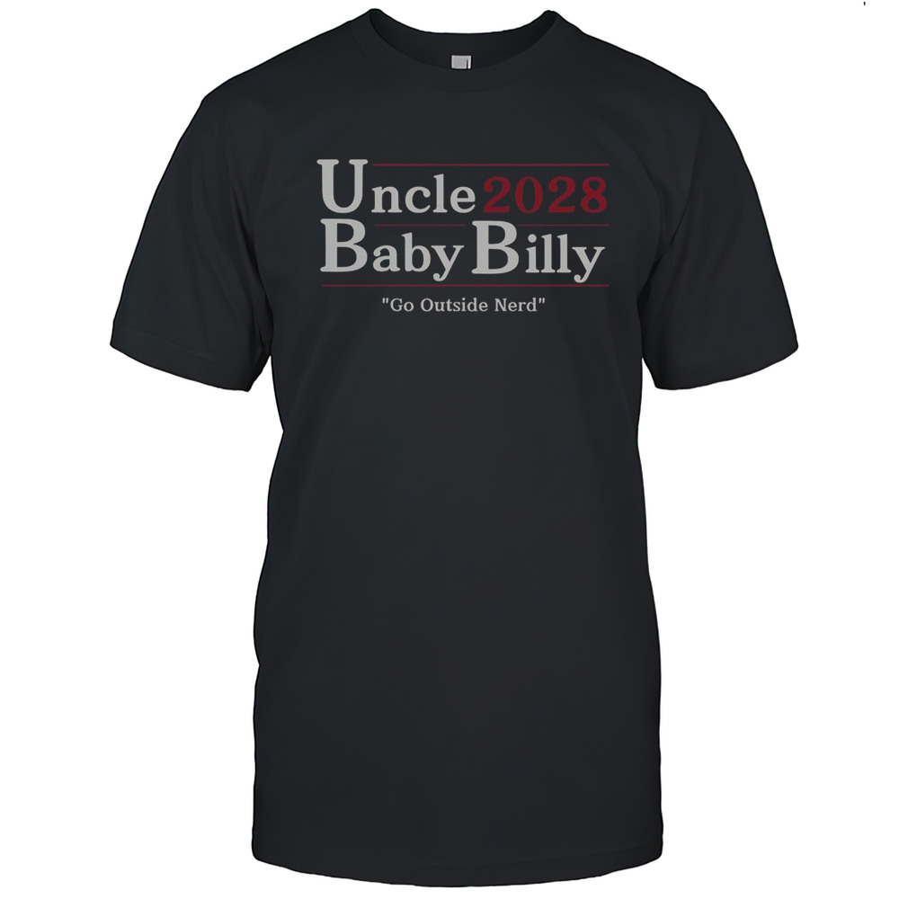 Uncle Baby Billy 28 Go Outside Nerd T-Shirt