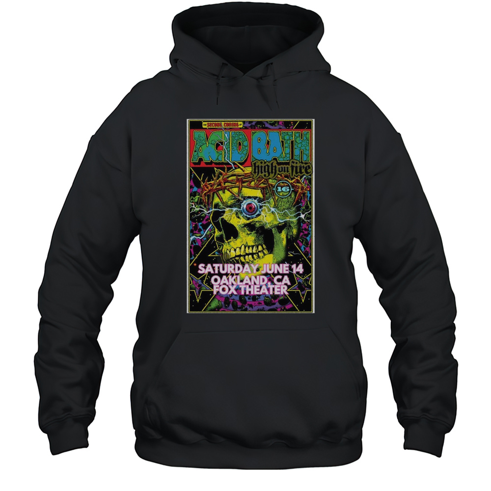 Acid Bath 2025 Oakland CA Poster T-Shirt Unisex Hoodie