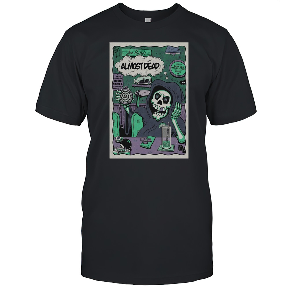 Almost Dead June 13 2025 Hyannis MA Poster T-Shirt