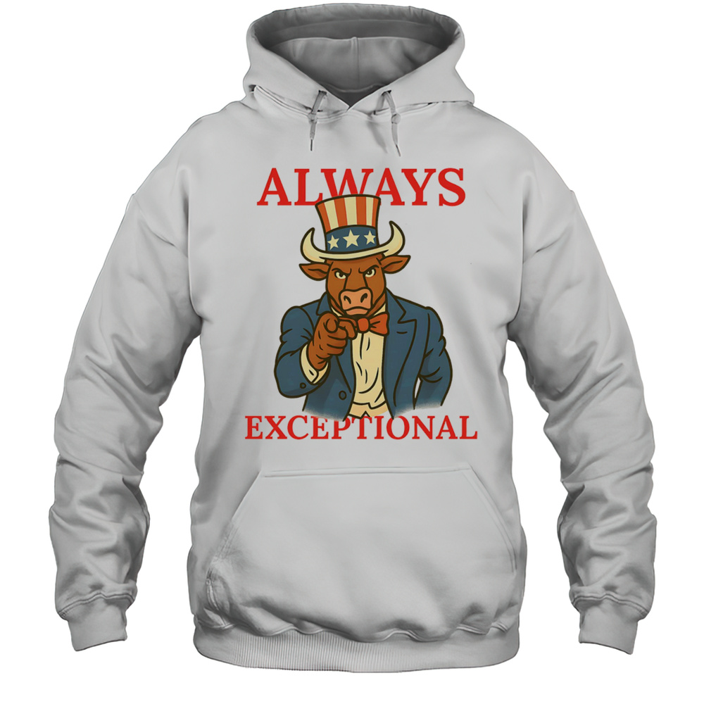 Bespoke Always Exceptional Shirt Unisex Hoodie