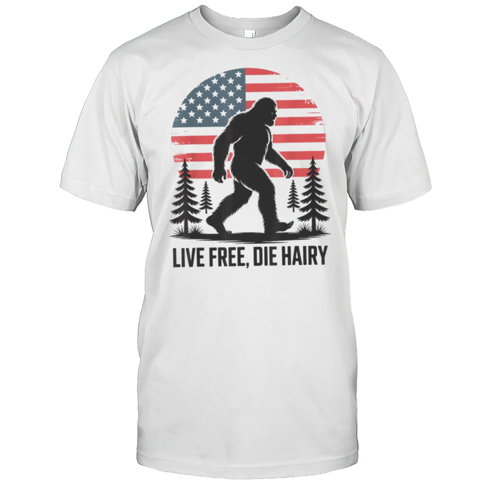 Bigfoot LIVE FREE DIE HAIRY American Flag Sasquatch Beard T Shirt