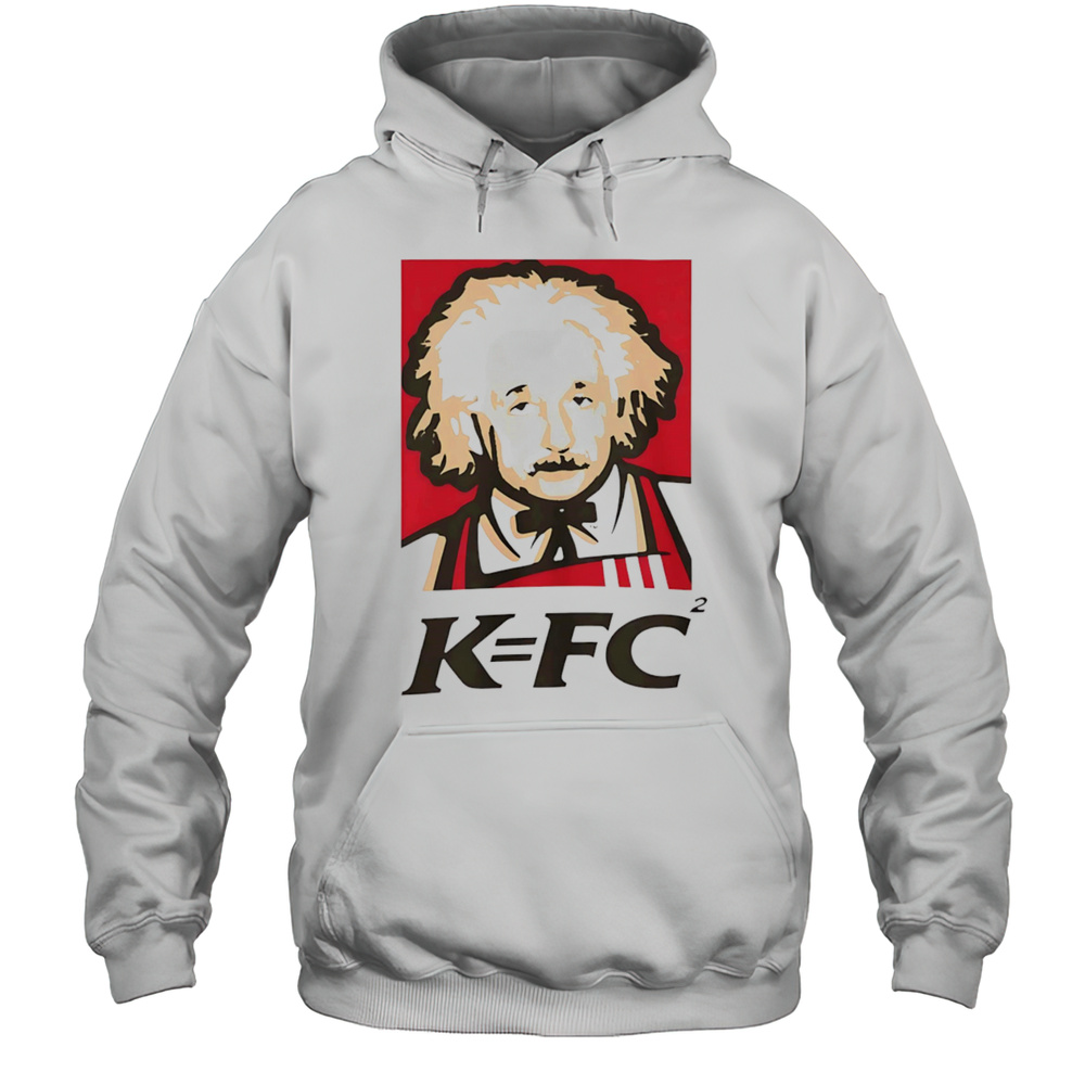 Einstein KFC Shirt Unisex Hoodie