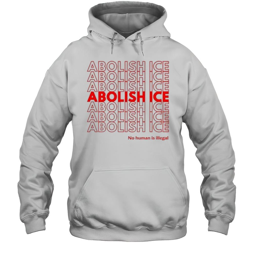 Jason Tufele Carl Johnson Abolish Ice No Human Is Illegal Shirt Unisex Hoodie