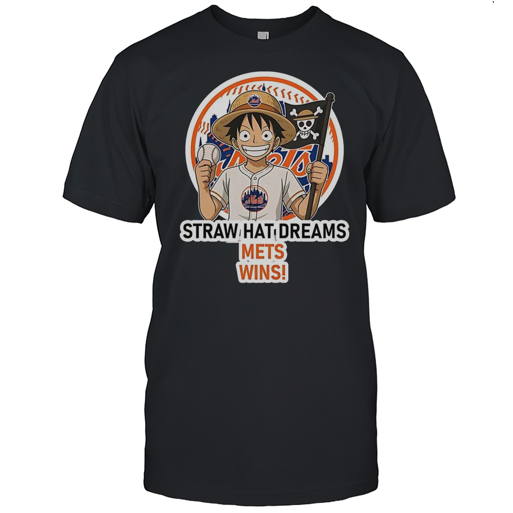 New York Mets Monkey D. Luffy Straw Hat Dreams Wins T-Shirt