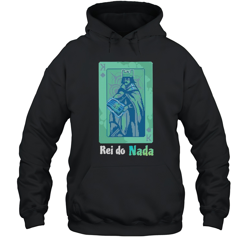 Rei Do Nada Shirt Unisex Hoodie