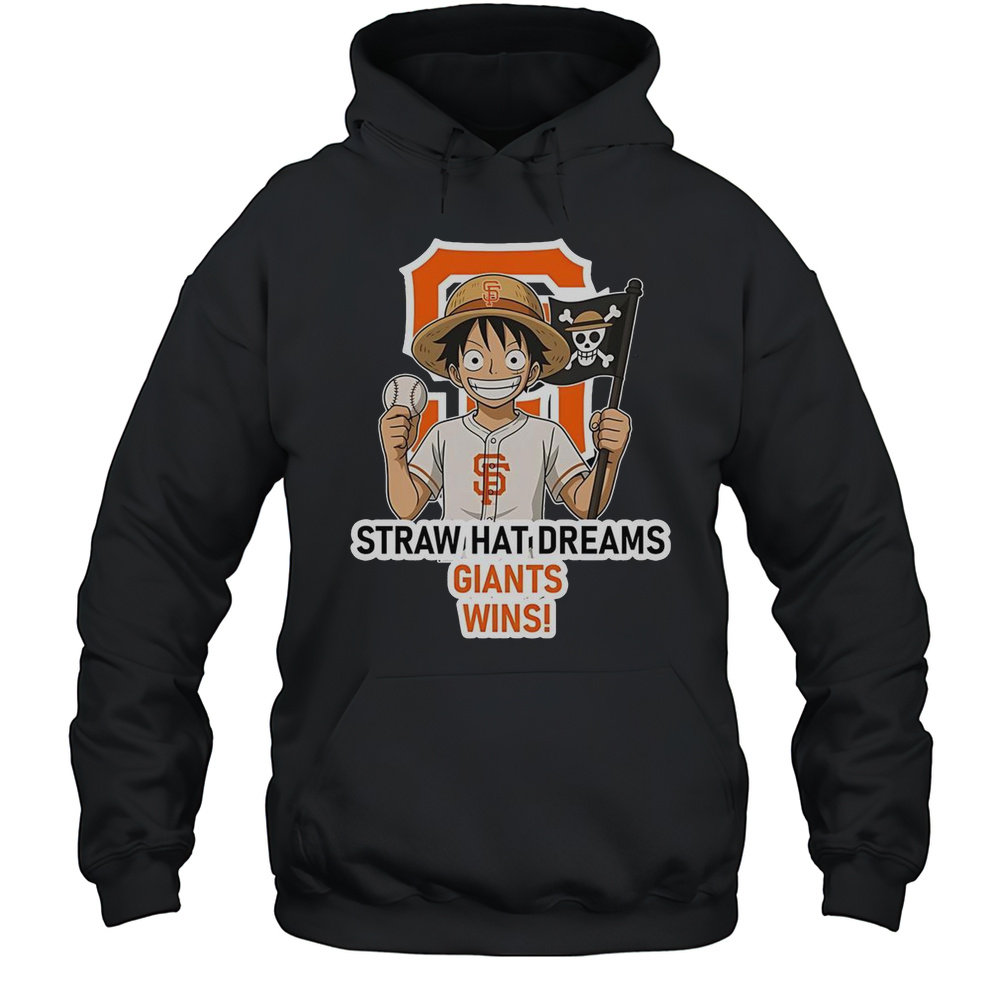 San Francisco Giants Monkey D. Luffy Straw Hat Dreams Wins T-Shirt Unisex Hoodie