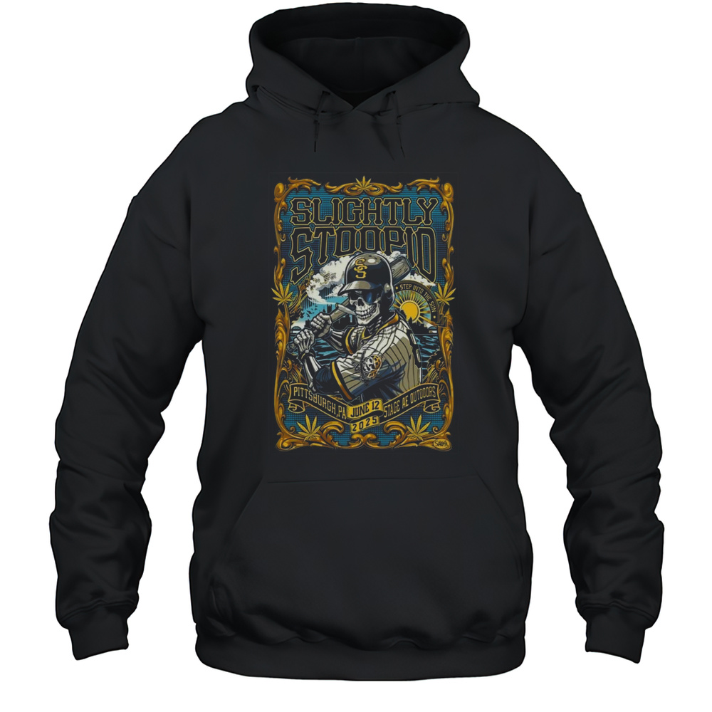 Slightly Stoopid Jun 12 2025 Stage AE Outdoors Pittsburgh PA Event Shirt Unisex Hoodie