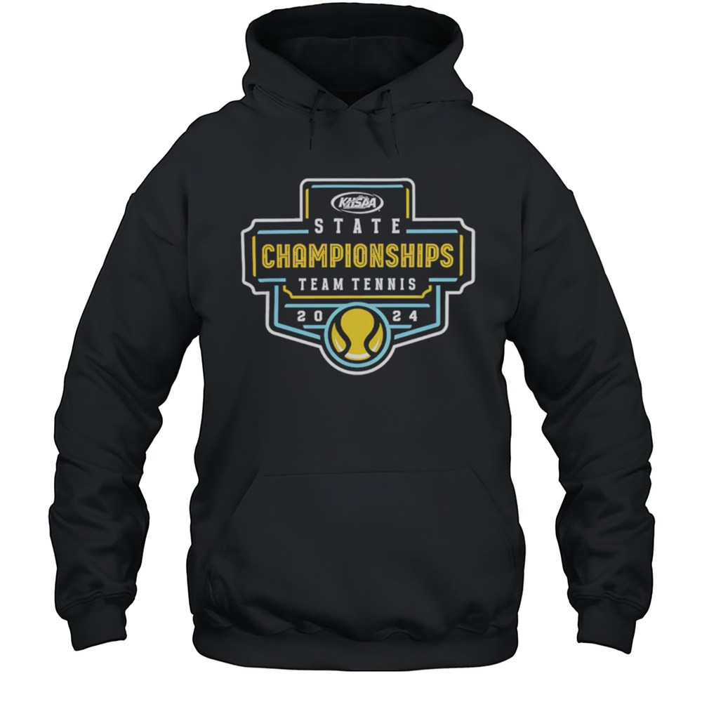 2024 KHSAA Team Tennis State Championships Shirt Unisex Hoodie
