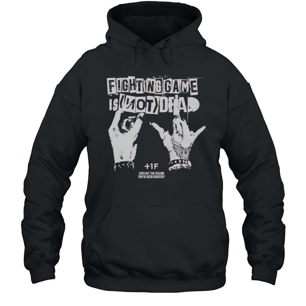 Fighting Game Is Not Dead Shirt Unisex Hoodie