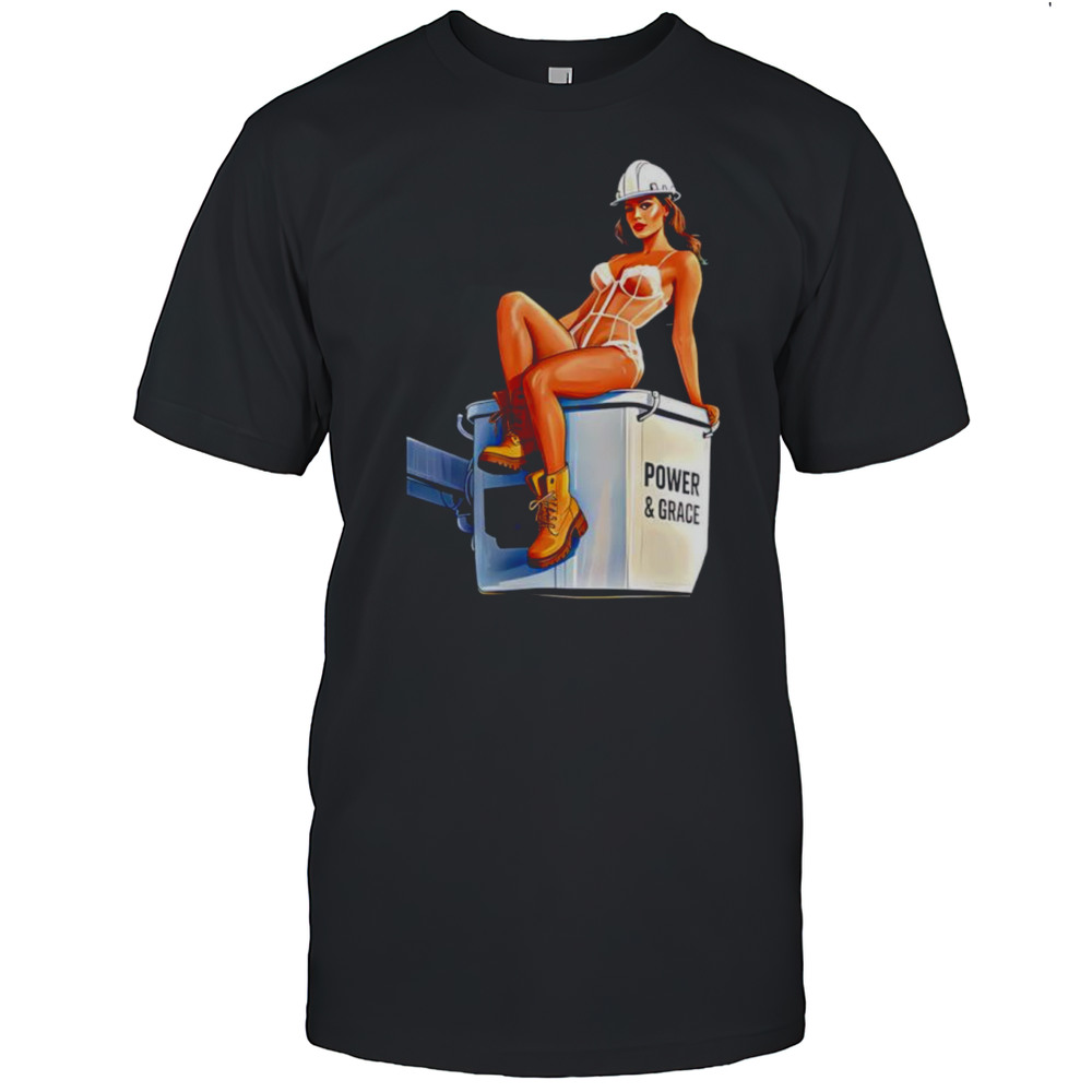 Girl Sexy Power And Grace Shirt