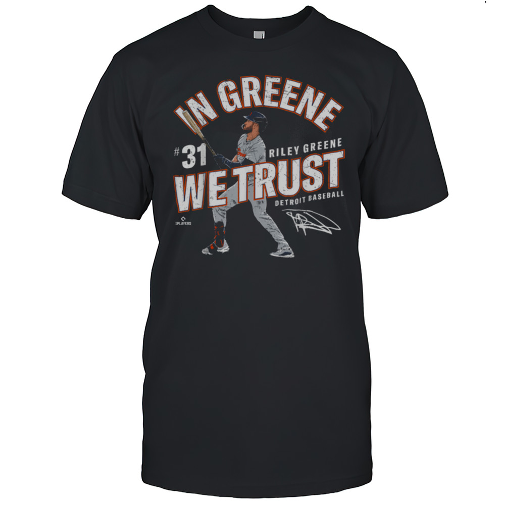 In Greene We Trust Riley Greene Detroit Baseball MLBPA T Shirt