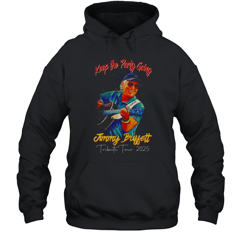 Jimmy Buffett Tribute Tour 2025 Shirt Unisex Hoodie