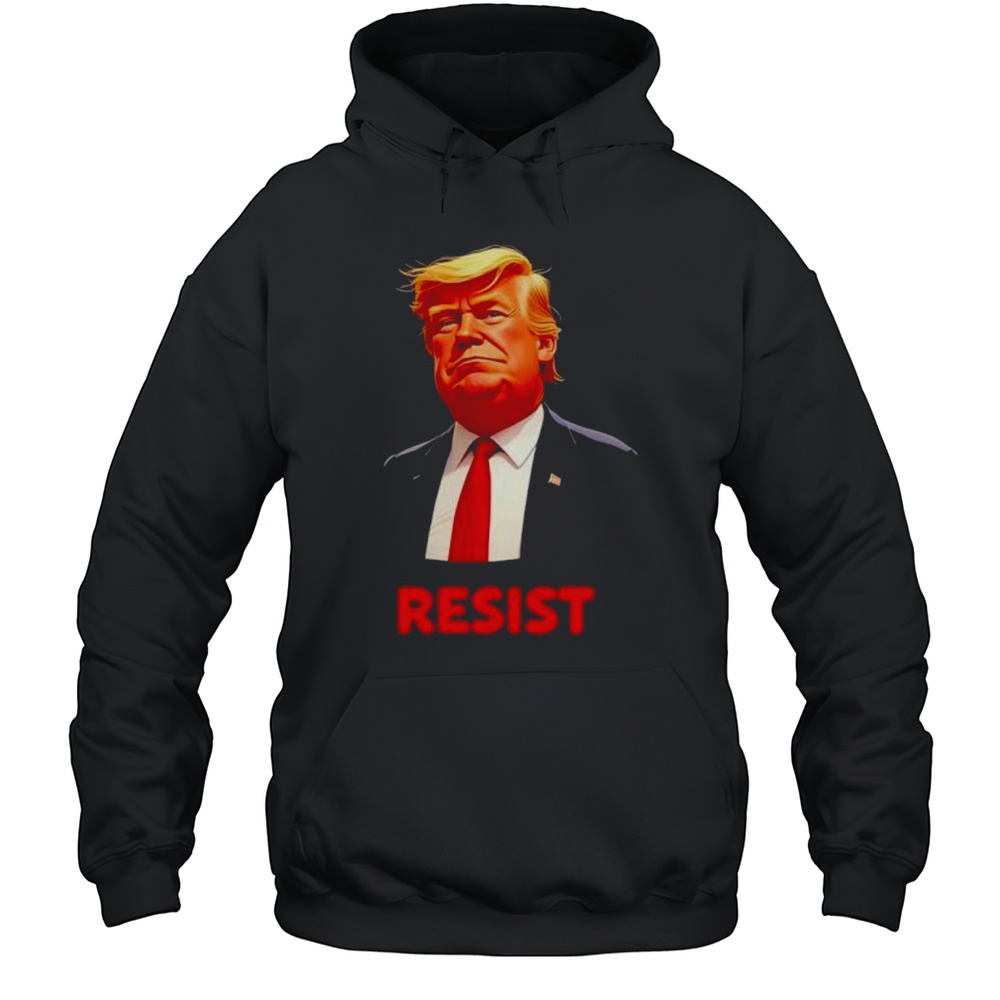 Resist Trump Meme Shirt Unisex Hoodie