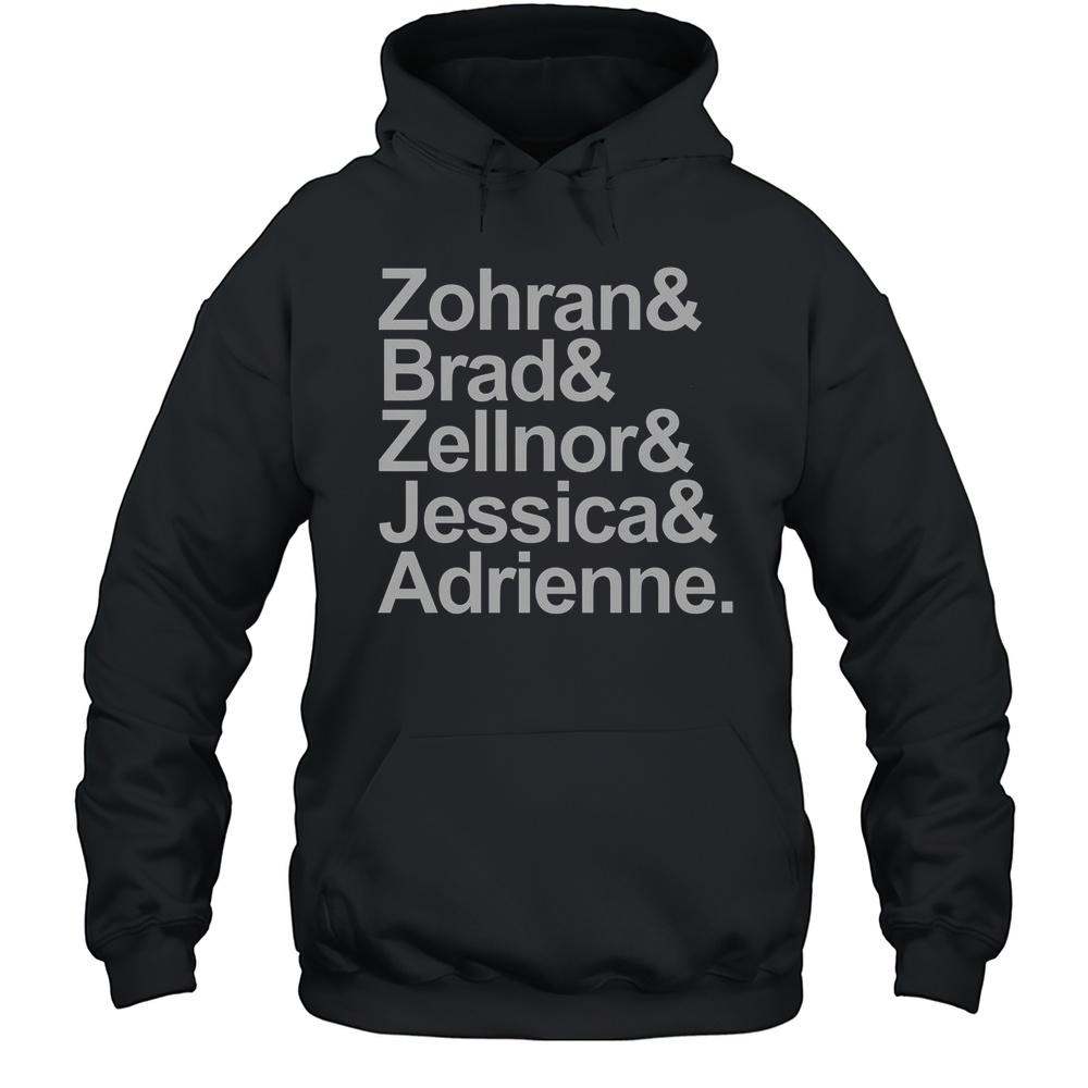 Zohran  Brad  Zellnor  Jessica  Adrienne T-Shirt Unisex Hoodie