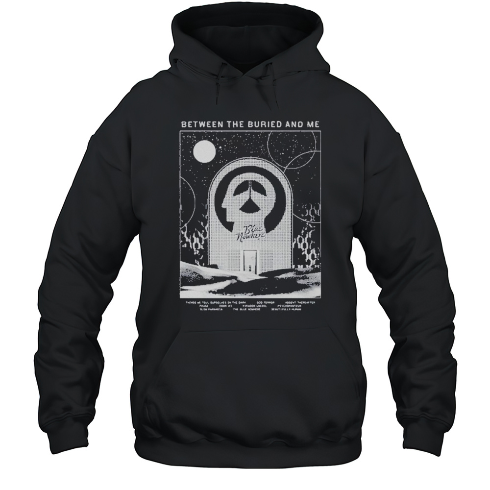 Between The Buried And Me Tbn Tracklist Shirt Unisex Hoodie