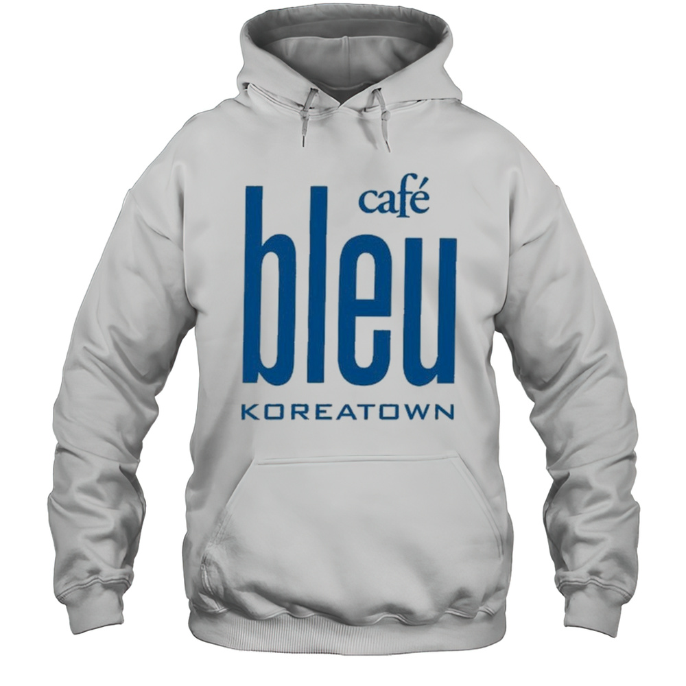 Cafe Bleu Koreatown T-shirt Unisex Hoodie