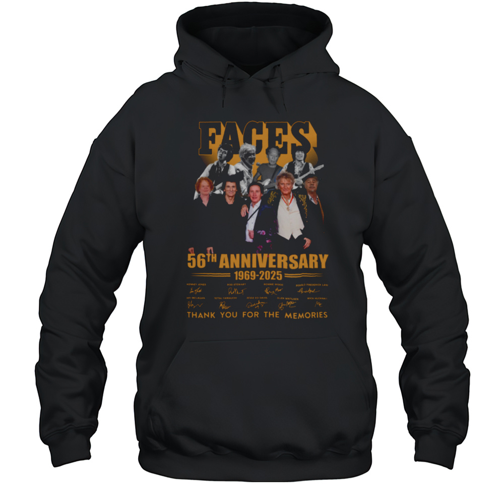 Faces 56th Anniversary 1969 2025 Thank You For The Memories T Shirt Unisex Hoodie