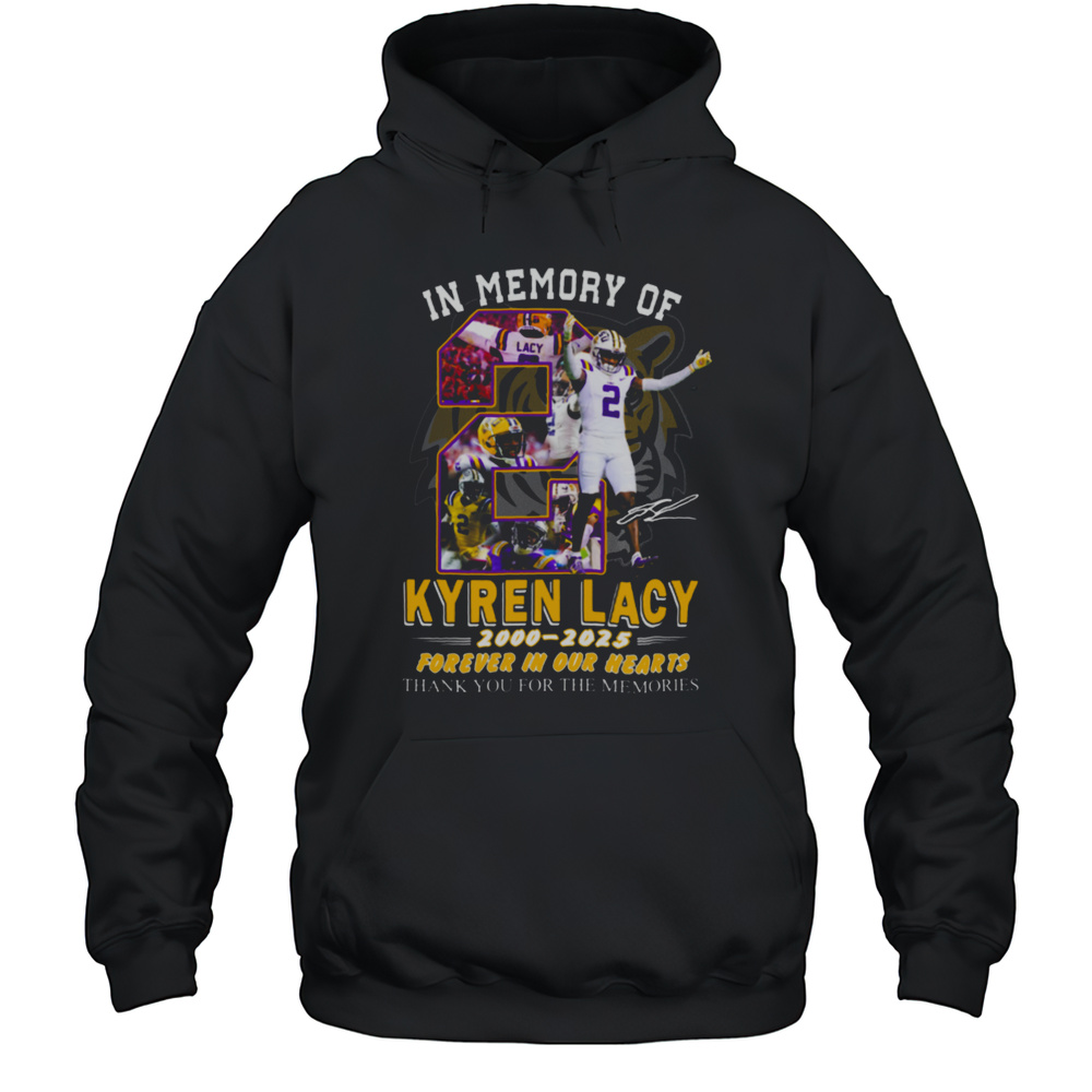 In Memory Of Kyren Lacy 2000 2025 Forever In Our Hearts Thank You For The Memories T Shirt Unisex Hoodie