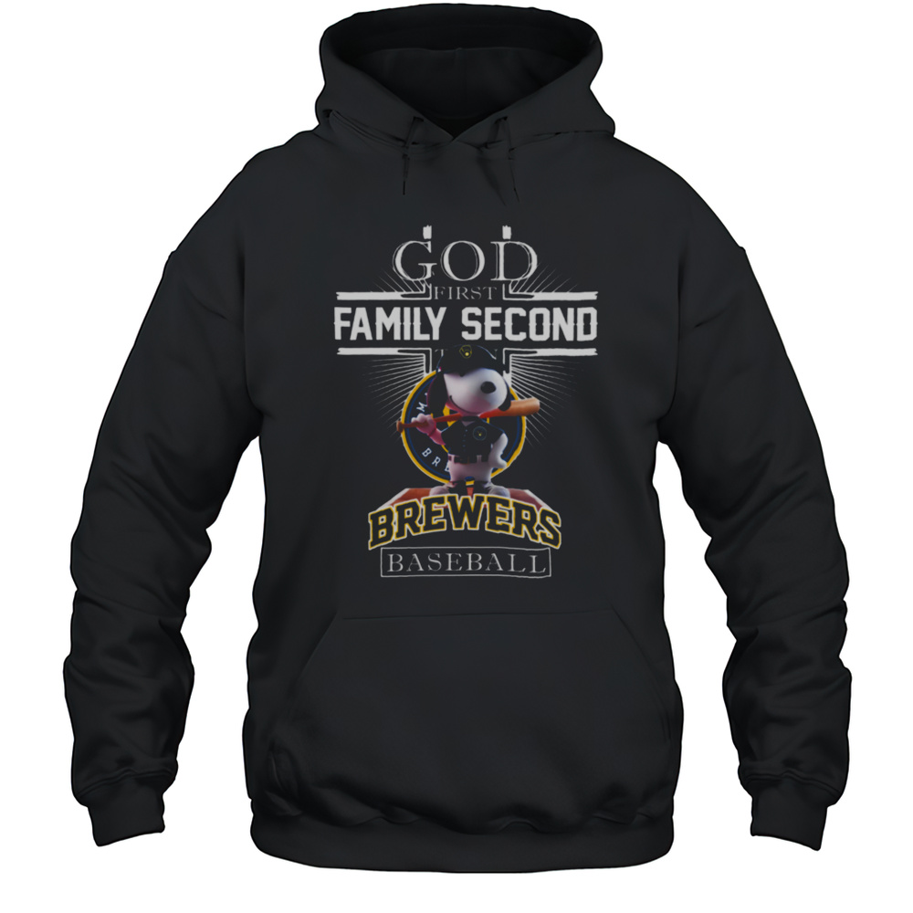 Milwaukee Brewers Shop Snoopy God First Family Second Then Milwaukee Brewers Baseball T Shirt Unisex Hoodie