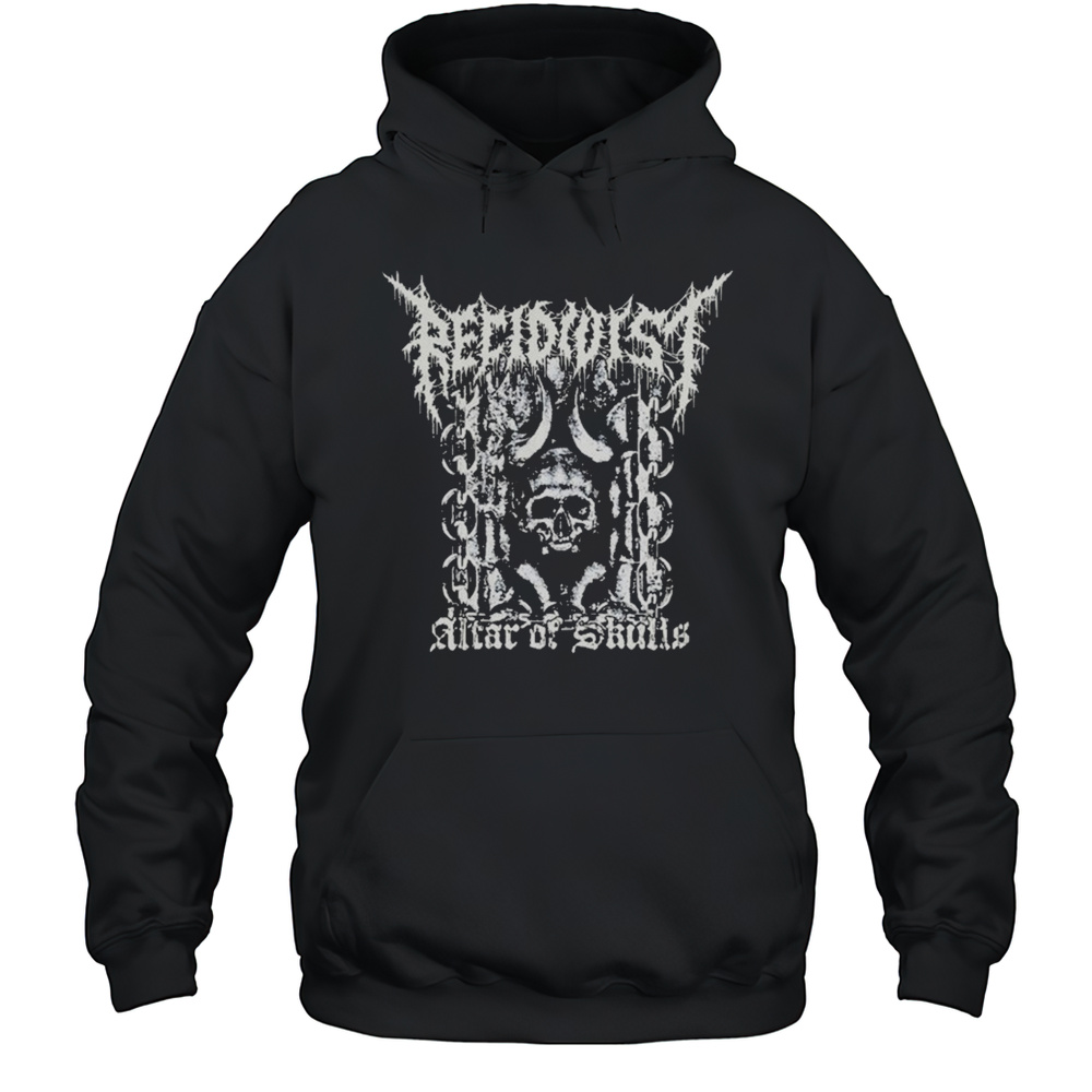 Recidivist Altar Of Skulls T-shirt Unisex Hoodie