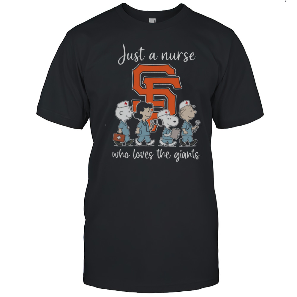 San Francisco Giants Snoopy Just A Nurse Who Loves The Giants T Shirt