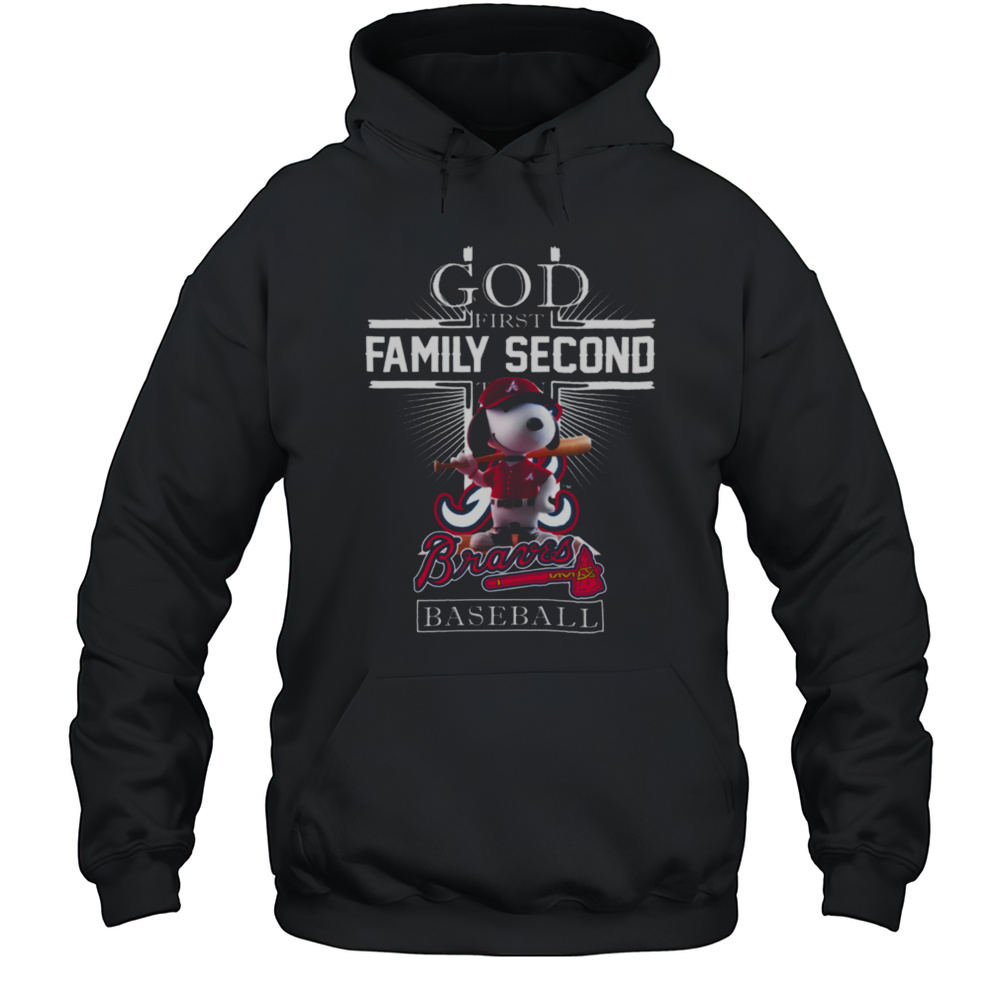 Snoopy God First Family Second Then Atlanta Braves Baseball T Shirt Unisex Hoodie