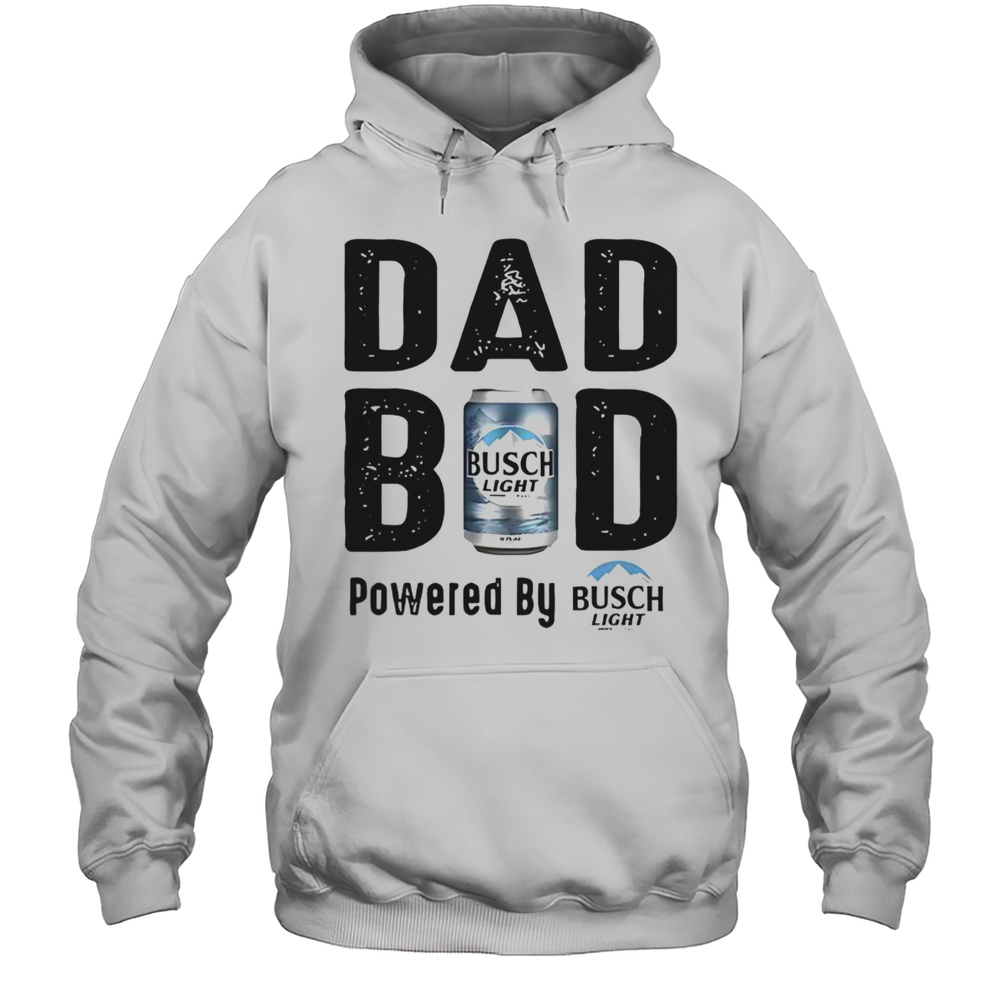 Dad Bod Powered By Busch Light T-Shirt Unisex Hoodie