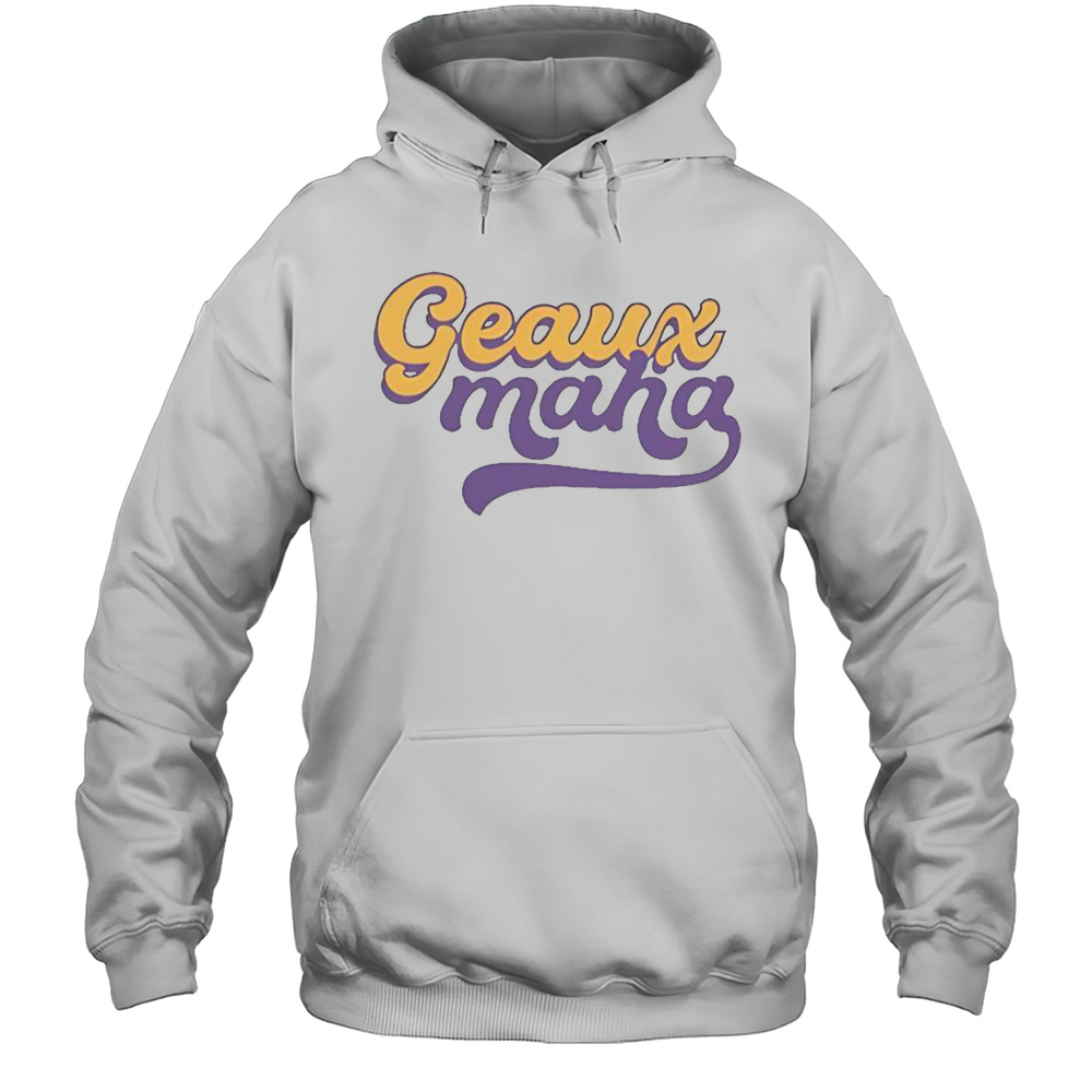 Geauxmaha Sweet Baton Rouge T-Shirt Unisex Hoodie