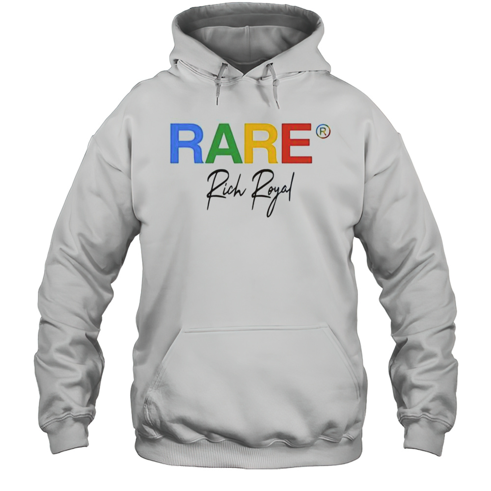 Rare Rich Royal T-Shirt Unisex Hoodie
